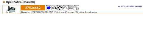 Foto 2ª: Retrovisor Derecho Opel Zafira 200CV 147KW